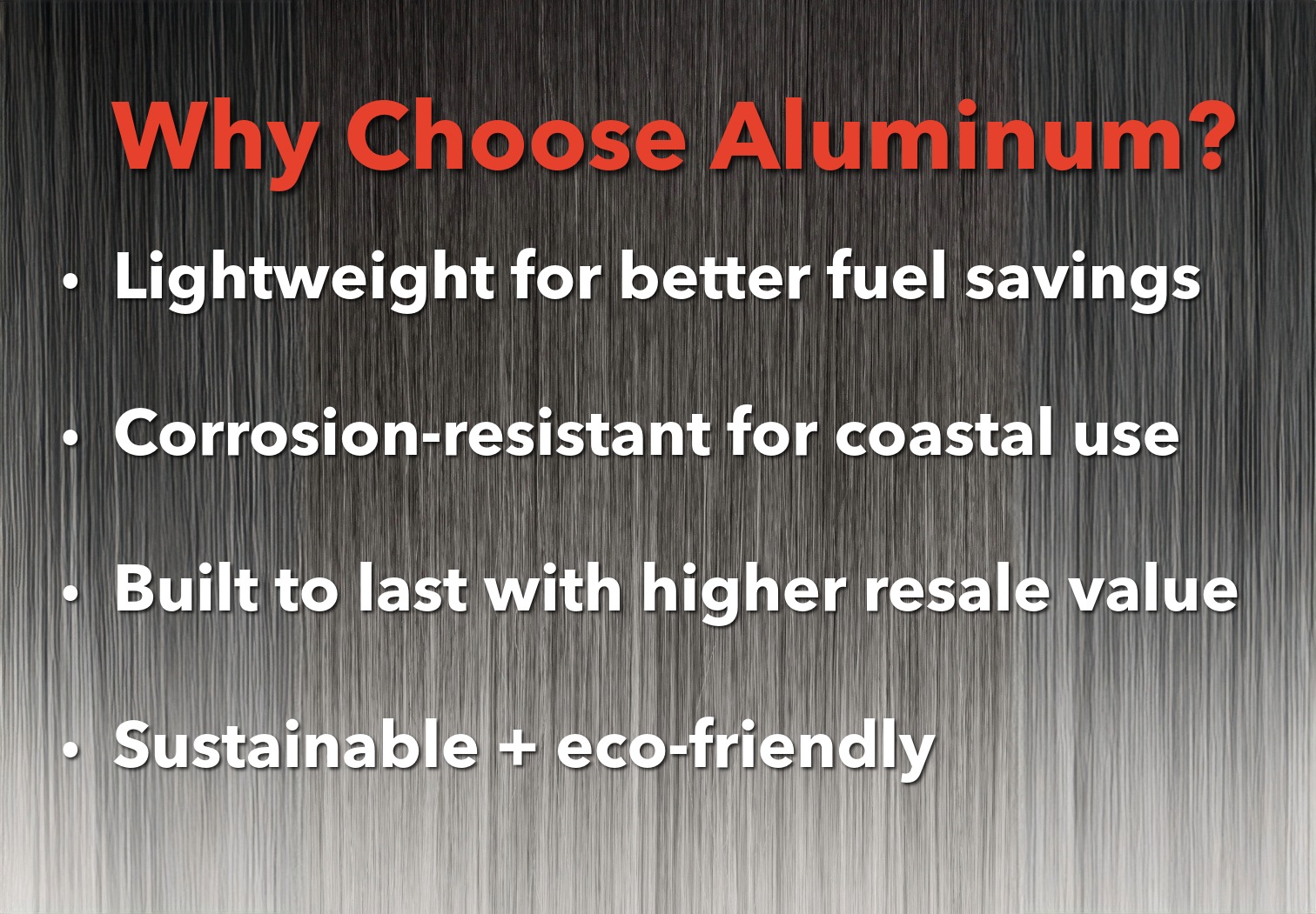 trailex-why-aluminum-trailer-why-aluminum-blog Metallic background with text reads “Why Choose Aluminum? Lightweight for better fuel savings, Corrosion -resistant for coastal use, Built to last with higher resale value, Sustainable + eco-friendly.”